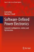 Software-Defined Power Electronics: Converter Configuration, Control, and Optimization