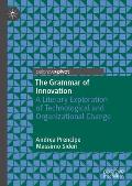 The Grammar of Innovation: A Literary Exploration of Technological and Organizational Change