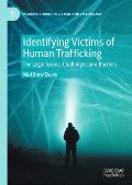 Identifying Victims of Human Trafficking: The Legal Issues, Challenges and Barriers