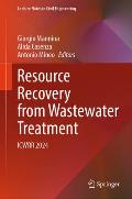 Resource Recovery from Wastewater Treatment: Icwrr 2024