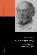 Arthur Hugh Clough: The Poetry of a Questioning Spirit