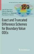 Exact & Truncated Difference Schemes for Boundary Value Odes