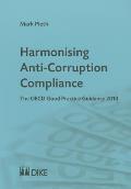 Harmonising Anti-Corruption Compliance - The OECD Good Practice Guidance 2010