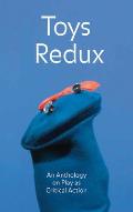 Toys Redux: An Anthology on Play as Critical Action