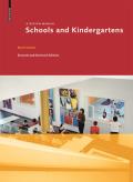 Schools and Kindergartens: A Design Manual