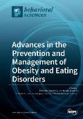 Advances in the Prevention and Management of Obesity and Eating Disorders