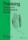 Thinking: Prospective Concepts for Architectural Design
