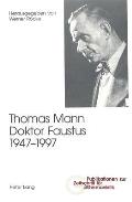 Thomas Mann, Doktor Faustus, 1947-1997: 2., unveraenderte Auflage