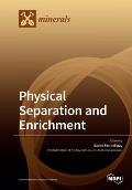 Physical Separation and Enrichment