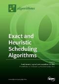 Exact and Heuristic Scheduling Algorithms