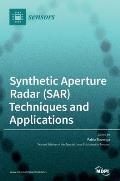 Synthetic Aperture Radar (SAR) Techniques and Applications