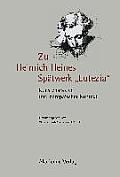 Zu Heinrich Heines Sp?twerk Lutezia: Kunstcharakter Und Europ?ischer Kontext