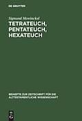 Tetrateuch, Pentateuch, Hexateuch: Die Berichte ?ber Die Landnahme in Den Drei Altisraelitischen Geschichtswerken