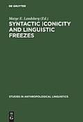 Syntactic Iconicity and Linguistic Freezes
