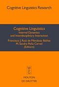 Cognitive Linguistics: Internal Dynamics and Interdisciplinary Interaction