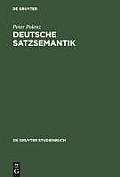 Deutsche Satzsemantik: Grundbegriffe Des Zwischen-Den-Zeilen-Lesens