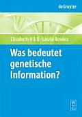 Was bedeutet genetische Information?