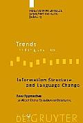 Information Structure and Language Change: New Approaches to Word Order Variation in Germanic