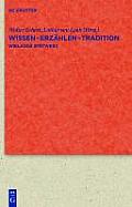 Wissen - Erz?hlen - Tradition