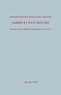 Omero E I Suoi Oratori: Tecniche Di Persuasione Nell?iliade