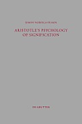 Aristotle's Psychology of Signification: A Commentary on de Interpretatione 16a 3-18