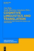 Cognitive Linguistics and Translation: Advances in Some Theoretical Models and Applications