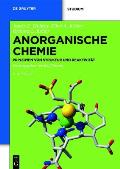 Anorganische Chemie: Prinzipien Von Struktur Und Reaktivit?t