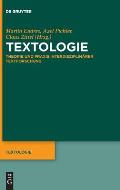 Textologie: Theorie Und PRAXIS Interdisziplin?rer Textforschung