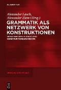 Grammatik als Netzwerk von Konstruktionen