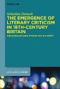 The Emergence of Literary Criticism in 18th-Century Britain: Discourse Between Attacks and Authority