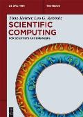 Scientific Computing: For Scientists and Engineers