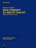 Was Freiheit Zu Recht Macht: Manuale Des Politischen
