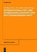 Internationalit?t und Interdisziplinarit?t der Editionswissenschaft