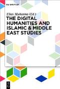 The Digital Humanities and Islamic & Middle East Studies