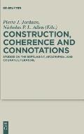 Construction, Coherence and Connotations: Studies on the Septuagint, Apocryphal and Cognate Literature