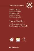 Product Liability: Fundamental Questions in a Comparative Perspective