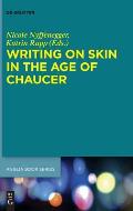 Writing on Skin in the Age of Chaucer