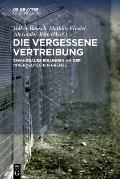 Die Vergessene Vertreibung: Zwangsaussiedlungen an Der Innerdeutschen Grenze