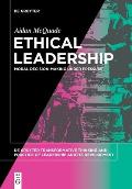 Ethical Leadership: Moral Decision-Making Under Pressure