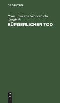 B?rgerlicher Tod: Novelle