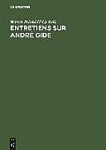 Entretiens Sur Andr? Gide