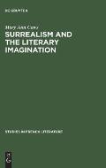 Surrealism and the Literary Imagination: A Study of Breton and Bachelard