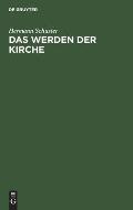 Das Werden Der Kirche: Eine Geschichte Der Kirche Auf Deutschem Boden