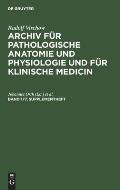 Rudolf Virchow: Archiv F?r Pathologische Anatomie Und Physiologie Und F?r Klinische Medicin. Band 177, Supplementheft