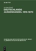 Deutschlands Aussenhandel 1815-1870