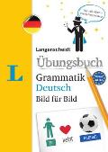 Langenscheidt Ãœbungsbuch Grammatik Deutsch Bild FÃ¼r Bildlangenscheidt German Grammar Workbook Picture by Picture The Visual Grammar Practice New Edition