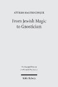 From Jewish Magic To Gnosticism