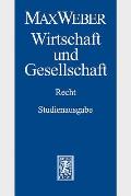 Max Weber-Studienausgabe: Band I/22,3: Wirtschaft Und Gesellschaft. Recht