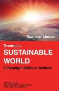 Towards a sustainable world: 3 Paradigm shifts