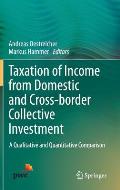 Taxation of Income from Domestic and Cross-Border Collective Investment: A Qualitative and Quantitative Comparison